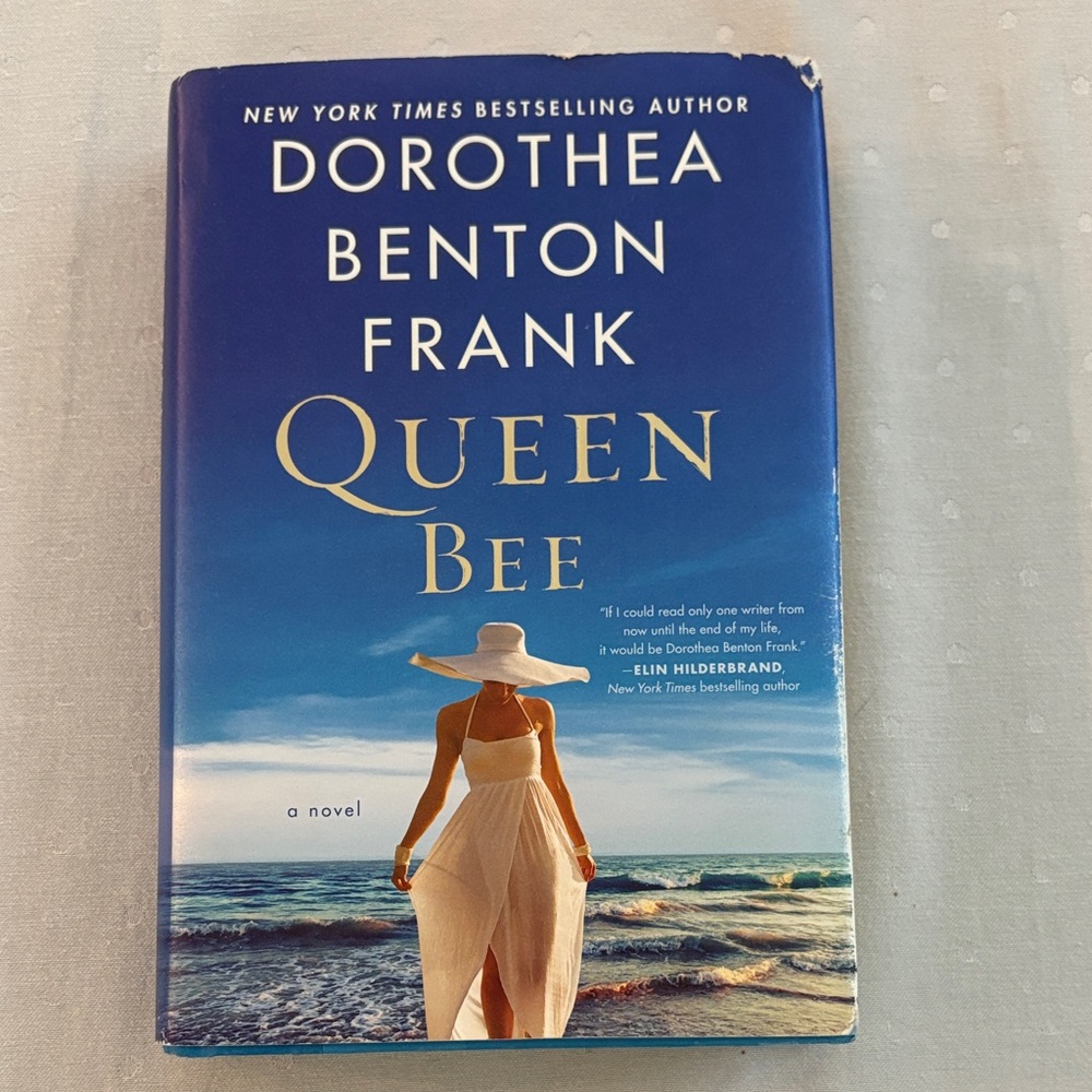 Queen Bee by Dorothea Benton Frank Hardcover